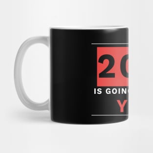 2021 Is going to be our year Mug